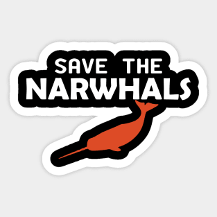 Narwhal - Save the narwhals Sticker